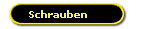 Schrauben